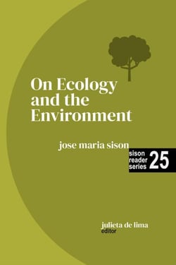 On Ecology and the Environment - Sison Reader Series, #25