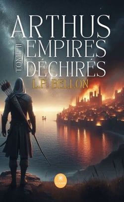 Arthus: Empires déchirés  - Tome 2