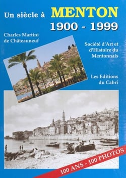 Un siècle à Menton (1900-1999)