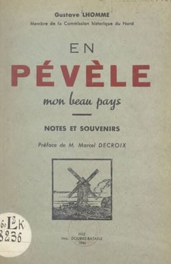 En Pévèle, mon beau pays - Notes et souvenirs