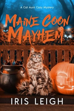 Maine Coon Mayhem - A Cat Aunt Cozy Mystery, #6