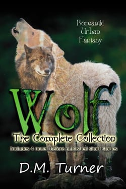 Wolf: The Complete Collection - Campbell Wildlife Preserve, #1