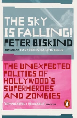 The Sky is Falling! - How Vampires, Zombies, Androids and Superheroes Made America Great for Extremism