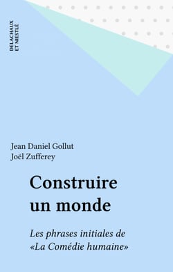 Construire un monde - Les phrases initiales de «La Comédie humaine»