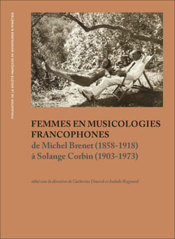 Femmes en musicologies francophones - de Michel Brenet (1858-1918) à Solange Corbin (1903-1973)
