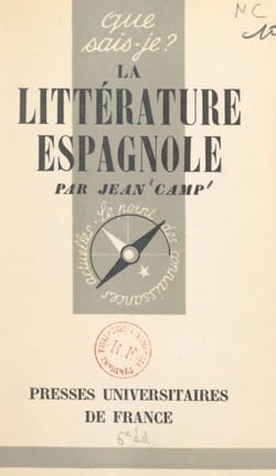 La littérature espagnole - Des origines à nos jours