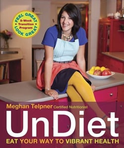 UnDiet - Eat Your Way to Vibrant Health