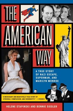 The American Way - A True Story of Nazi Escape, Superman, and Marilyn Monroe