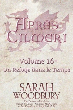Un Refuge dans le Temps - Après Cilmeri, #16