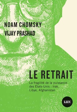 Le retrait - La fragilité de la puissance des États-Unis: Irak, Libye, Afghanistan