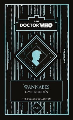 Doctor Who: Wannabes - a 1990s story