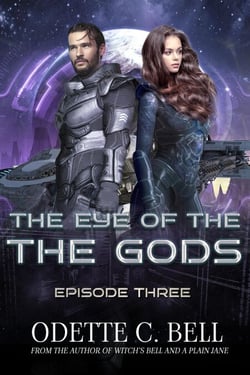 The Eye of the Gods Episode Three - The Eye of the Gods, #3