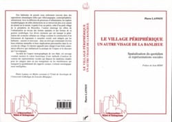 Le village périphérique, un autre visage de la banlieue - Spacialisation du quotidien et représentations sociales