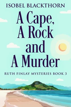 A Cape, A Rock and A Murder - Ruth Finlay Mysteries, #3