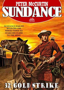 Sundance 32: Gold Strike (A Jim Sundance Western) - Sundance, #32
