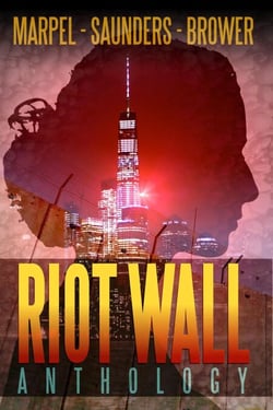 Riot Wall Anthology - Speculative Fiction Parable Anthology
