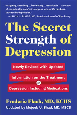 The Secret Strength of Depression, Fifth Edition - Newly Revised with Updated Information on the Treatment for Depression Including Medications