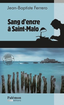 Sang d'encre à Saint-Malo - Sang d'encre - Tome 2