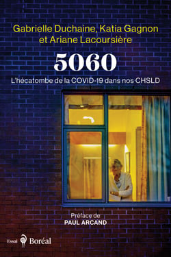 5060 - L’hécatombe de la COVID-19 dans nos CHSLD