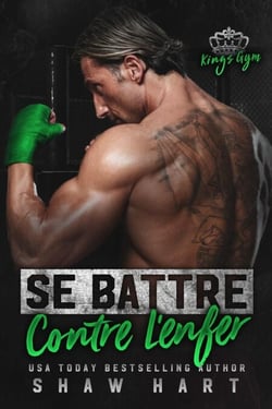 Se battre contre l'enfer - Kings Gym, #3