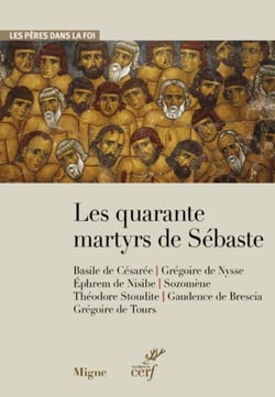 LES QUARANTE MARTYRS DE SEBASTES