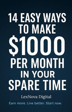 14 Easy Ways to Make $1000/Month in Your Spare Time