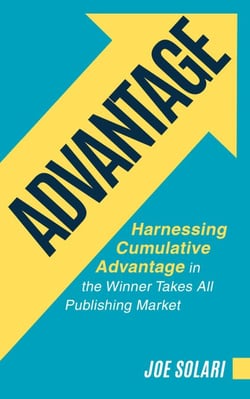 Advantage: Harnessing Cumulative Advantage In The Winner Takes All Publishing Market