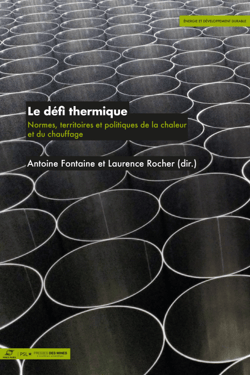 Le défi thermique - Normes, territoires et politiques de la chaleur et du chauffage