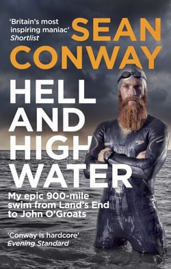 Hell and High Water - My Epic 900-Mile Swim from Land’s End to John O'Groats