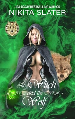 The Witch and the Wolf - Immortal Wolf Shifters, #2