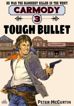 Carmody 3: Tough Bullet - Carmody, #3