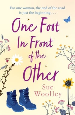 One Foot in Front of the Other - The most heartwarming and life-affirming story you'll read all year . . .
