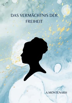 Das Vermächtnis der Freiheit