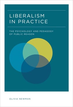 Liberalism in Practice - The Psychology and Pedagogy of Public Reason