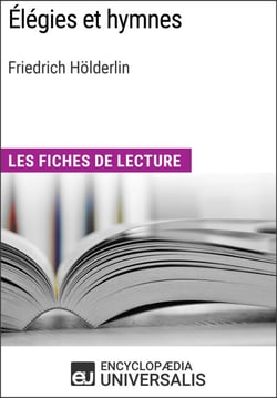 Élégies et hymnes de Friedrich Hölderlin - Les Fiches de lecture d'Universalis