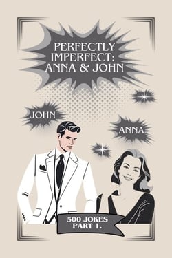 Perfectly Imperfect: Anna &amp; John - Anna &amp; John, #1