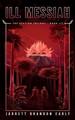 Ill Messiah - The Station Trilogy, #3