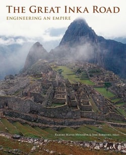 The Great Inka Road - Engineering an Empire