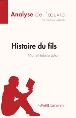 Histoire du fils de Marie-Hélène Lafon (Analyse de l'œuvre) - Résumé complet et analyse détaillée de l'oeuvre