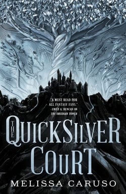 The Quicksilver Court - Rooks and Ruin, Book Two