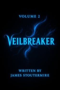 Volume 2 Veil Breaker - The Veil Breaker, #1