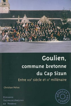 Goulien, commune bretonne du cap Sizun - Entre XIXe siècle et IIIe millénaire