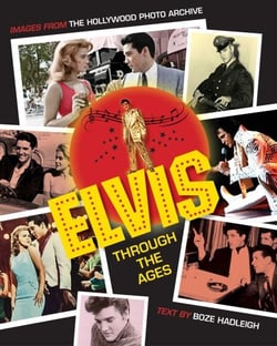 Elvis Through the Ages - Images from the Hollywood Photo Archive