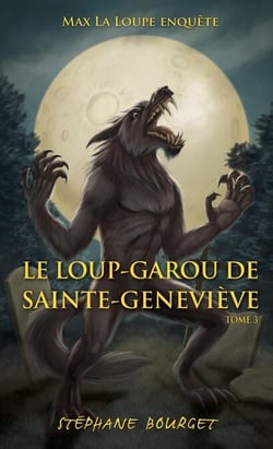Le loup-garou de Sainte-Geneviève - Le loup-garou de Sainte-Geneviève