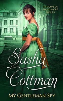 My Gentleman Spy - The Duke of Strathmore, #5