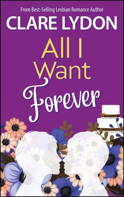 All I Want Forever - All I Want Series, #6