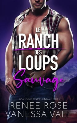 Sauvage - Le ranch des Loups, #4