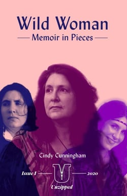 Wild Woman: Memoir in Pieces - Unzipped, #1