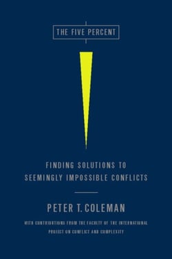 The Five Percent - Finding Solutions to Seemingly Impossible Conflicts