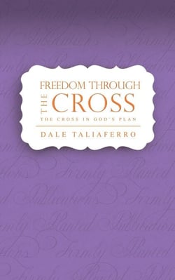 Freedom through the Cross - Studies on the Love of God, #4